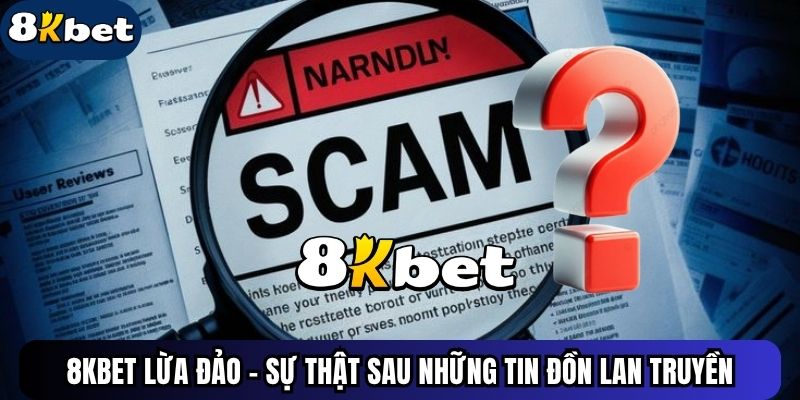 8KBET lừa đảo